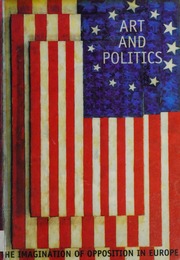 Art And Politics The Imagination Of Opposition In Europe Conference Papers Dublin April 2930 2004 Fitzpatrick