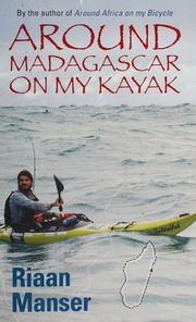 Around Madagascar On My Kayak Pbk Ed Manser Riaan