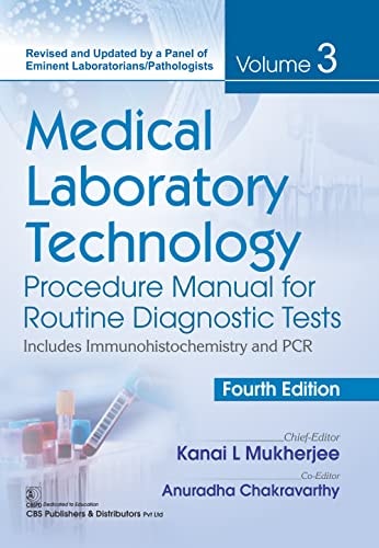 Medical Laboratory Technology Procedure Manual For Routine Diagnostic Tests Vol 3 4e 4th Edition Kanai L Mukherjee