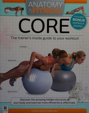 Anatomy Of Fitness Core Liebman Hollis Lance