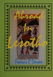 Abroad In Lesotho Francis R Denson