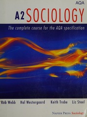 A2 Sociology The Complete Course For The Aqa Specification Webb
