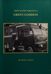 Around The World In A Green Goddess Kilvert Muriel L