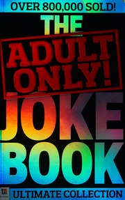 The Adult Only Joke Book Unknown