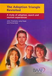 The Adoption Triangle Revisited A Study Of Adoption Search And Reunion Experiences Triseliotis