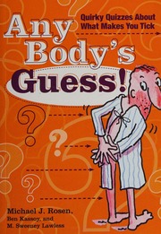 Any Bodys Guess Quirky Quizzes About What Makes You Tick Rosen