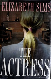 The Actress 1st Ed Elizabeth Sims