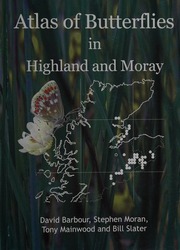 Atlas Of Butterflies In Highland And Moray Barbour David Highland Biological Recording Group