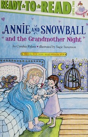 Annie And Snowball And The Grandmother Night The Twelfth Book Of Their Adventures Rylant