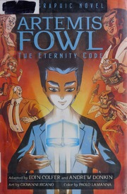 Artemis Fowl The Eternity Code The Graphic Novel First Edition Colfer