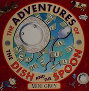 The Adventures Of The Dish And The Spoon First Dragonfly Books Edition Grey