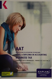 Aat Association Of Accounting Technicians Level 4 Diploma In Accounting Business Tax Combined Text Workbook Finance Act 2015 No 1 For 2016 Assessments Unknown