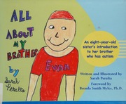 All About My Brother An Eightyearold Sisters Introduction Of Her Brother Who Has Autism 1st Ed Peralta