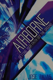 Airborne Getting Your Faith Off The Ground 1st Ed Zayas Jose