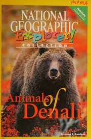 Animals Of Denali Explorer Pioneer National Geographic Learning