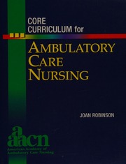 Aaacn Core Curriculum For Ambulatory Care Nursing Robinson Joan