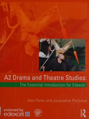 A2 Drama And Theatre Studies The Essential Introduction For Edexcel 1 Edition Perks