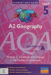 A2 Geography Unit 5 Module 5 Challenge And Change In The Human Environment Cooper