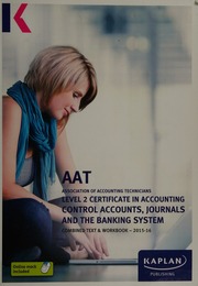 Aat Association Of Accounting Technicians Level 2 Certificate In Accounting Control Accounts Journals And The Banking System Combined Text Workbook 201516 Unknown