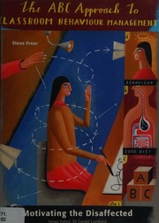 The Abc Approach To Classroom Behaviour Management Freer Steve