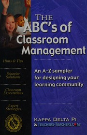 The Abcs Of Classroom Management An Az Sampler For Designing Your Learning Community Kramer