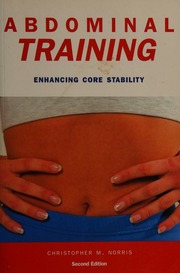 Abdominal Training Enhancing Core Stability 2nd Ed Norris