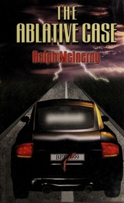 The Ablative Case None 1st Ed Mcinerny Ralph 19292010 None