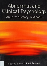 Abnormal And Clinical Psychology An Introductory Textbook 2 Edition Bennett