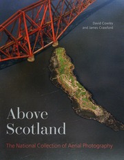 Above Scotland The National Collection Of Aerial Photography Cowley