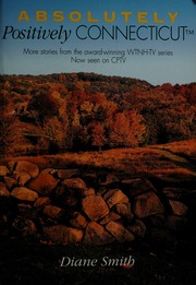 Absolutely Positively Connecticut 1st Ed Smith Diane