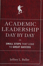 Academic Leadership Day By Day Small Steps That Lead To Great Success Buller