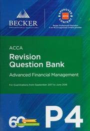 Acca Approved P4 Advanced Financial Management September 2017 To June 20 Becker Professional Education