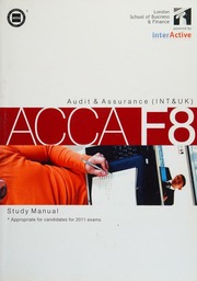 Acca Study Manual Paper F8 Audit And Assurance Int And Uk Study Manual For Exams In 2012 3rd Ed Association Of Chartered Certified Accountants Great Britain London School Of Business Finance