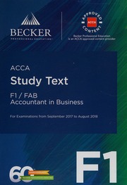 Acca Approved F1 Accountant In Business Study Text Becker Professional Education