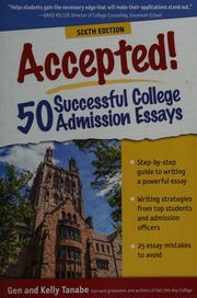 Accepted 50 Successful College Admission Essays Tanabe Gen S