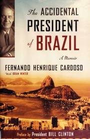 The Accidental President Of Brazil 1st Ed Fernando Henrique Cardoso