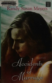 Accidents Of Marriage Large Print Edition Meyers Randy Susan