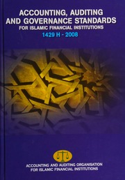 Accounting Auditing And Governance Standards For Islamic Financial Institutions Full Text Of Accounting Auditing And Governance Standards For Islamic Financial Institutions As At Jumada Ii 1430 H June 2009 Accounting And Auditing Organization For Islamic Financial Institutions