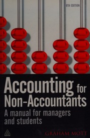 Accounting For Nonaccountants A Manual For Managers And Students Mott