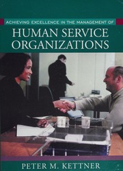 Achieving Excellence In The Management Of Human Service Organizations Kettner