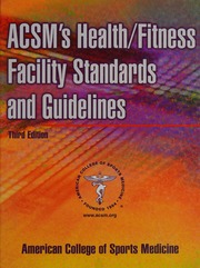 Acsms Healthfitness Facility Standards And Guidelines 3rd Ed American College Of Sports Medicine