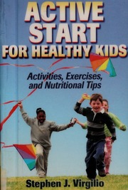 Active Start For Healthy Kids Activities Exercises And Nutritional Tips Virgilio