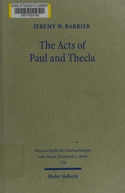 The Acts Of Paul And Thecla A Critical Introduction And Commentary Barrier