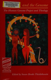 Adam Eve And The Genome The Human Genome Project And Theology Thistlethwaite