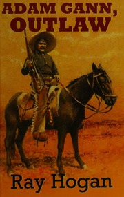 Adam Gann Outlaw Large Print Ed Hogan Ray 19081998