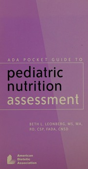 Ada Pocket Guide To Pediatric Nutrition Assessment 1 Edition Leonberg