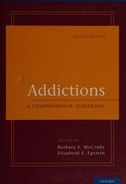 Addictions A Comprehensive Guidebook Second Edition Mccrady
