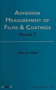 Adhesion Measurement Of Films Coatings Volume 2 International Symposium On Adhesion Measurement Of Films And Coatings 2nd 1999 Newark