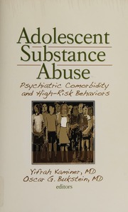 Adolescent Substance Abuse Psychiatric Comorbidity And Highrisk Behaviors Kaminer