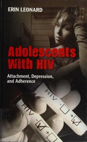 Adolescents With Hiv Attachment Depression And Adherence Leonard